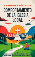 Cover: Comportamiento de la Iglesia Local: Jueces (Doctrina Apost&oacute;lica, #2) - Seminit Publications