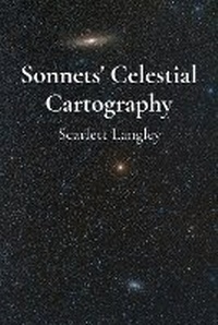 Abbildung von: Sonnets' Celestial Cartography - Scarlett Langley