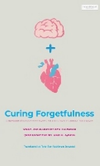 Abbildung von: Curing Forgetfulness (HB) - Imam Ghazali Publishing
