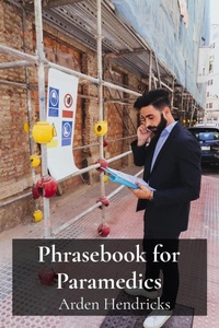 Abbildung von: Phrasebook for Paramedics - Arden Hendricks