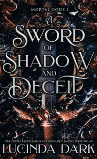 Enlarge image Cover: A Sword of Shadow and Deceit - Lucy Smoke LLC