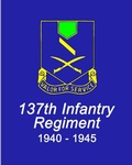 Cover: Combat History of the 137th Infantry Regiment World War II - Blurb