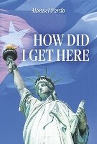 Enlarge image Cover: How Did I Get Here - Bookbaby