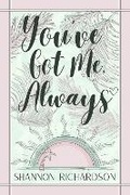 Cover: You've Got Me Always - Bookbaby