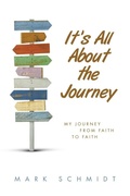 Cover: It's All About the Journey - WestBow Press