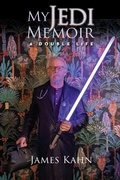 Cover: My Jedi Memoir - A Double Life - BEARMANOR MEDIA