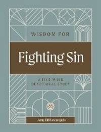 Enlarge image Cover: Wisdom for Fighting Sin - P & R Publishing