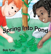 Abbildung von: Spring Into Pond - Ewings Publishing LLC