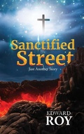 Cover: Sanctified Street - Prominent Books Edge LLC