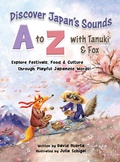 Cover: Discover Japan's Sounds A to Z with Tanuki & Fox - Ichigo Ichie Works