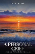Cover: A Personal Grief - Dogwood Publishing