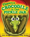 Cover: There's a Crocodile in Our Pickle Jar - Noodle Poodle Books