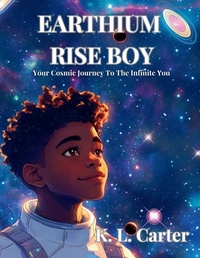Enlarge image Cover: Earthium Rise Boy - K. L. Carter