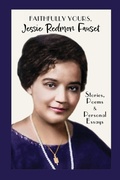 Cover: Faithfully Yours, Jessie Redmon Fauset - Halesite Press