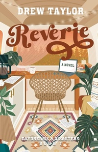 Enlarge image Cover: Reverie - Drew Taylor