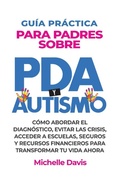 Cover: Guia Practica Para Padres Sobre PDA Y Autismo - Brightpath Publishing