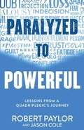 Cover: Paralyzed to Powerful - Rjp Publishing Co.