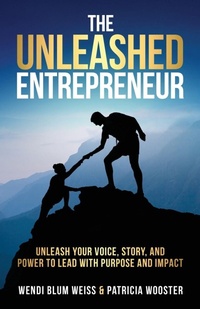 Enlarge image Cover: THE UNLEASHED Entrepreneur - Wendi Blum