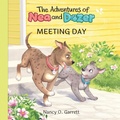 Cover: The Adventures of Nea and Dozer - Meeting Day - Nancy O Garrett