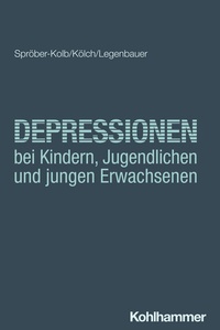 Abbildung von: Depressionen bei Kindern, Jugendlichen und jungen Erwachsenen - Kohlhammer