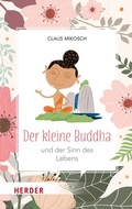Cover: Der kleine Buddha und der Sinn des Lebens - Verlag Herder