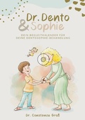 Cover: Dr. Dento und Sophie - Dein Dentosophie Kinderjournal - Nova MD