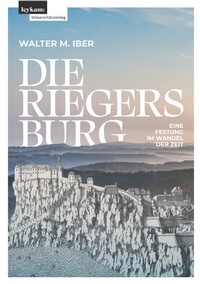 Abbildung von: Die Riegersburg - Leykam