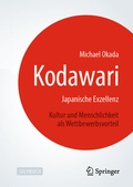 Bild: Kodawari: Japanische Exzellenz - Kultur und Menschlichkeit als Wettbewerbsvorteil - Springer