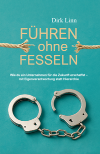 Abbildung von: Führen ohne Fesseln - Verlagshaus Schlosser