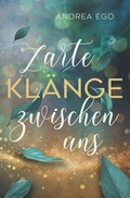 Cover: Zarte Kl&auml;nge zwischen uns - Tolino Media