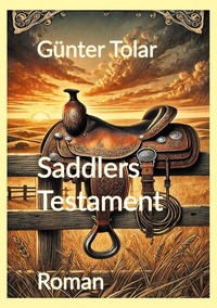 Enlarge image Cover: Saddlers Testament - BoD - Books on Demand