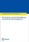 Cover: Die Gaskrise und ihre Bew&auml;ltigung durch die Bundesnetzagentur - Nomos