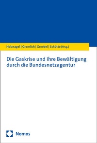 Abbildung von: Die Gaskrise und ihre Bewältigung durch die Bundesnetzagentur - Nomos