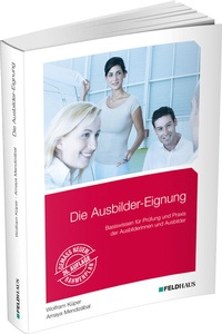 Abbildung von: Die Ausbilder-Eignung - Feldhaus