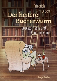 Abbildung von: Der heitere Bücherwurm - Haag + Herchen