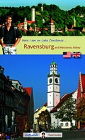 Cover: Here I am in Ravensburg - Wolf Larsen UG (haftungsbeschr&auml;nkt)