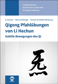 Abbildung von: Qigong Pfahlübungen von Li Hechun - mgo fachverlage GmbH & Co. KG