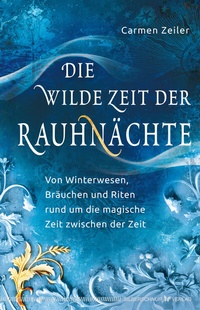 Abbildung von: Die wilde Zeit der Rauhnächte - Silberschnur