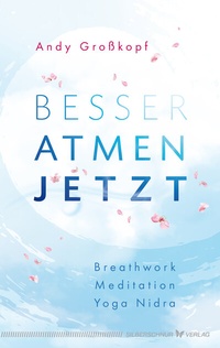 Abbildung von: Besser atmen. Jetzt - Silberschnur