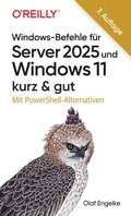 Cover: Windows-Befehle f&uuml;r Server 2025 und Windows 11 - kurz & gut - O'Reilly