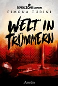 Cover: Zombie Zone Germany: Welt in Tr&uuml;mmern - Amrun Verlag