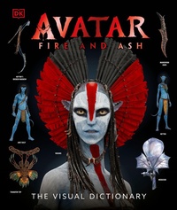 Enlarge image Cover: Avatar Fire and Ash The Visual Dictionary - DK