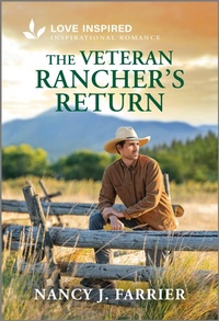 Enlarge image Cover: The Veteran Rancher's Return - Love Inspired