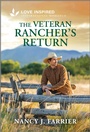 Cover: The Veteran Rancher's Return - Love Inspired