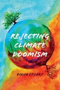 Enlarge image Cover: Rejecting Climate Doomism - The University of Michigan Press