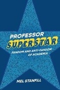 Cover: Professor Superstar - The University of Michigan Press