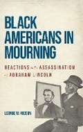 Cover: Black Americans in Mourning - Southern Illinois University Press
