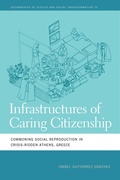 Cover: Infrastructures of Caring Citizenship - University of Georgia Press