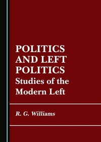 Abbildung von: Politics and Left Politics - Cambridge Scholars Publishing