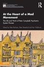 Cover: At the Heart of a Mad Movement - Routledge